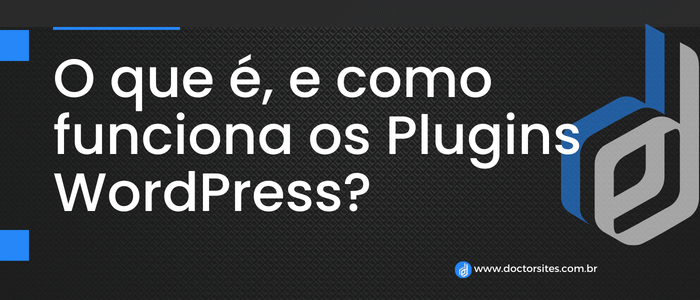 O que é e como funciona os Plugins WordPress (1)